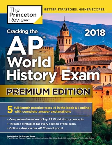 Cracking the AP World History Exam 2018