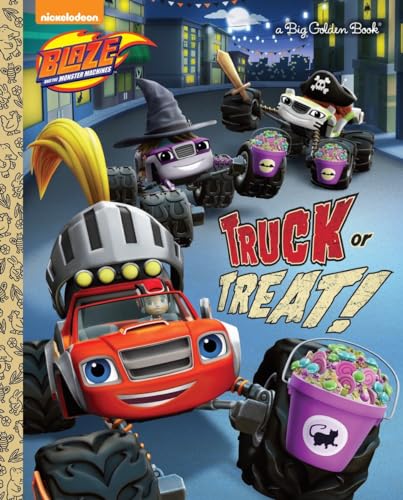 Truck or Treat! (Blaze and the Monster Machines)