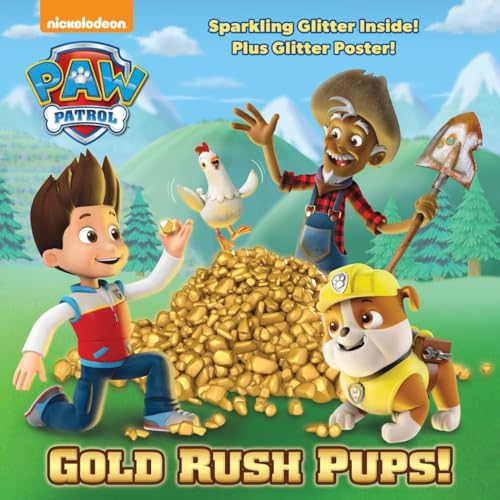 Gold Rush Pups! (PAW Patrol)