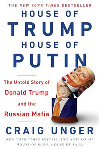 House of Trump, House of Putin 