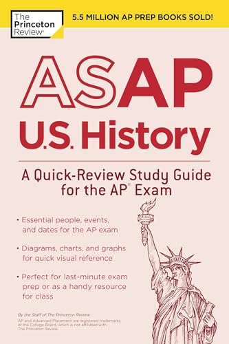 ASAP U.S. History: A Quick-Review Study Guide for the AP Exam