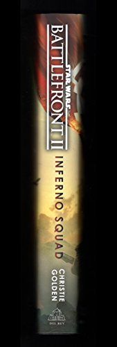 Star Wars Battlefront II - Inferno Squad. Special Edition Exclusive Content. First Edition, First Printing