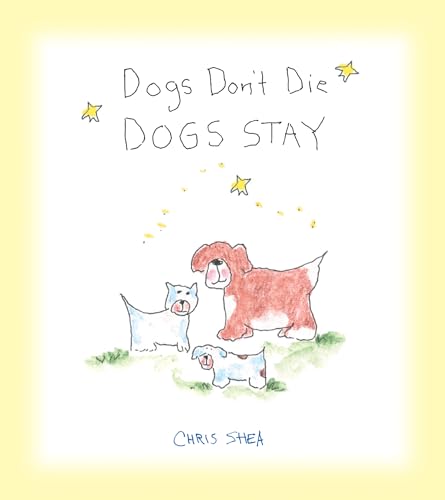 Dogs Don't Die Dogs Stay