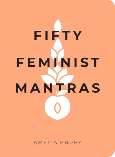 Fifty Feminist Mantras