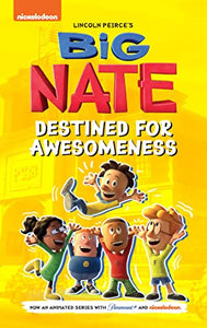 Big Nate: Destined for Awesomeness 