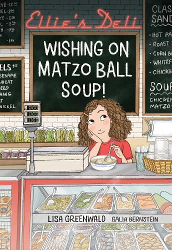 Ellie's Deli: Wishing on Matzo Ball Soup!