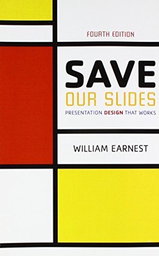 Save Our Slides: Presentation Design That Works