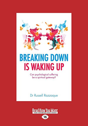 Breaking Down is Waking Up