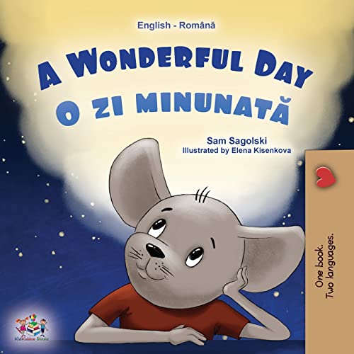 A A Wonderful Day (English Romanian Bilingual Book for Kids)