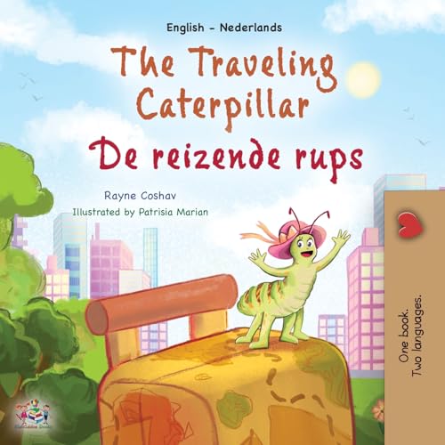 The The Traveling Caterpillar (English Dutch Bilingual Children's Book)