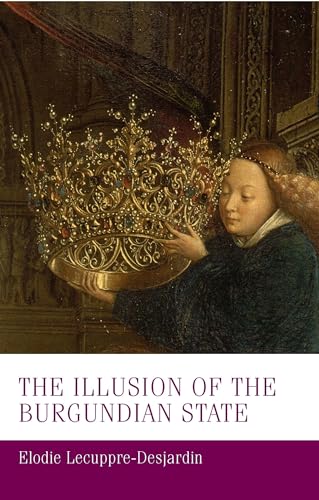 The Illusion of the Burgundian State