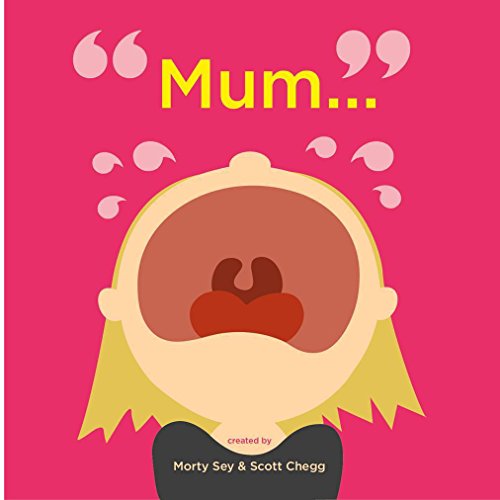 Mum...
