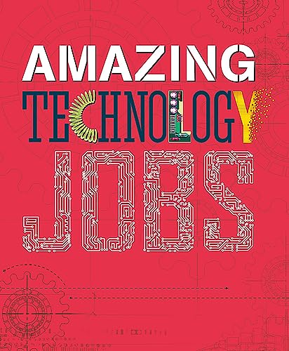 Amazing Jobs: Technology