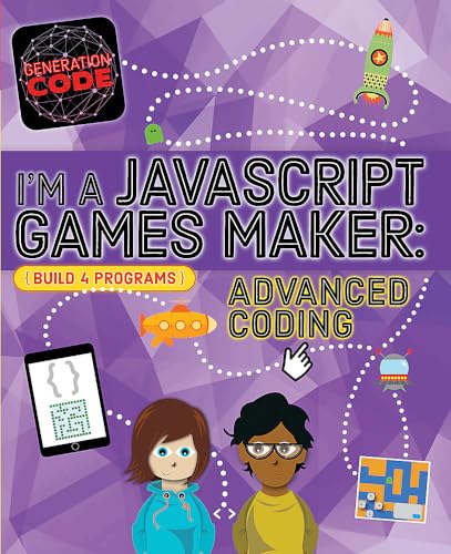 Generation Code: I'm a JavaScript Games Maker: Advanced Coding