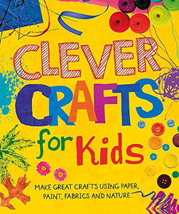 Clever Crafts For Kids 