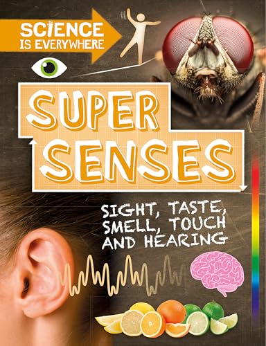 Science is Everywhere: Super Senses
