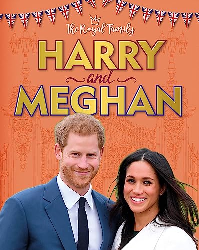 The Royal Family: Harry and Meghan