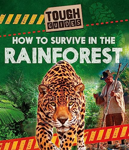Tough Guides: How to Survive in the Rainforest