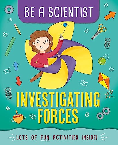 Be a Scientist: Investigating Forces