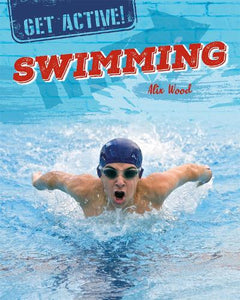 Get Active!: Swimming 
