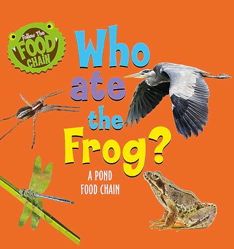 Follow the Food Chain: Who Ate the Frog?