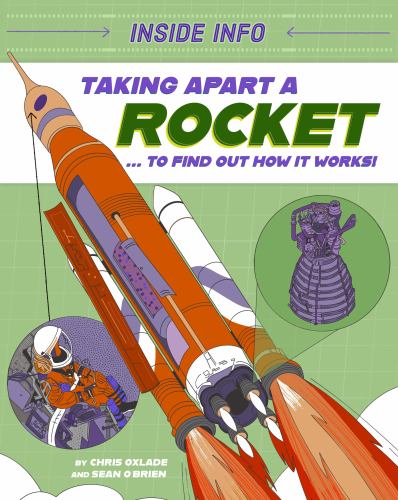 Inside Info: Taking Apart a Rocket