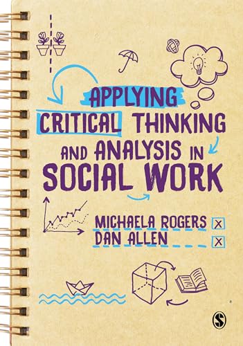 Applying Critical Thinking and Analysis in Social Work