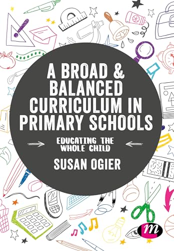 A Broad and Balanced Curriculum in Primary Schools