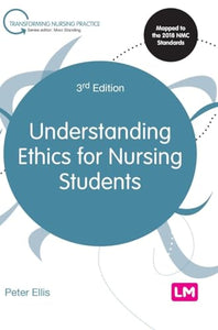 Understanding Ethics for Nursing Students 