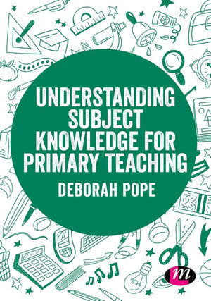 Understanding Subject Knowledge for Primary Teaching