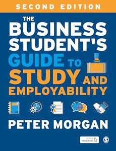 The Business Students Guide to Study and Employability 