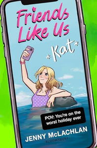 Friends Like Us: Kat 