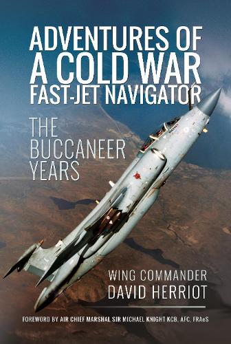 Adventures of a Cold War Fast-Jet Navigator