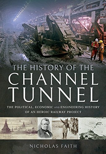 The History of The Channel Tunnel