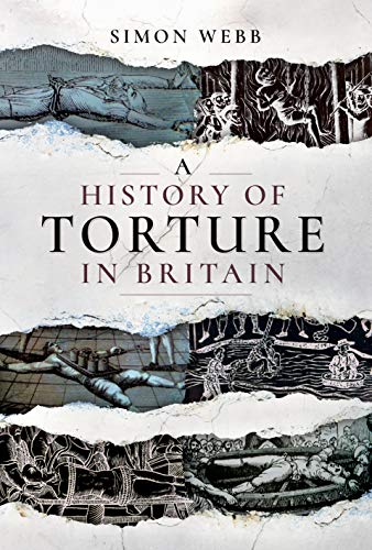 A History of Torture in Britain