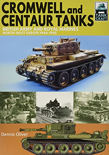 Cromwell and Centaur Tanks