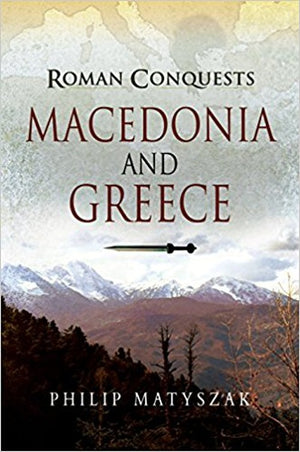 Roman Conquests: Macedonia and Greece