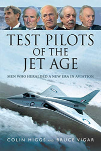 Test Pilots of the Jet Age 