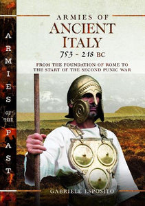Armies of Ancient Italy 753-218 BC 