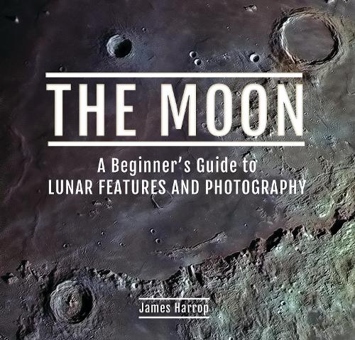 The Moon: A Beginner's Guide to Lunar Features and Photography