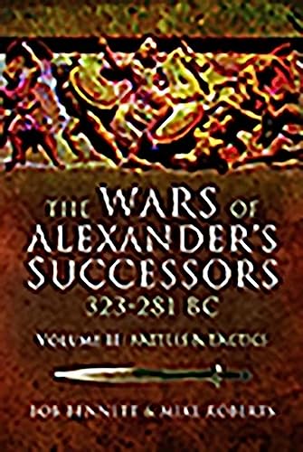 The Wars of Alexander's Successors 323281 BC