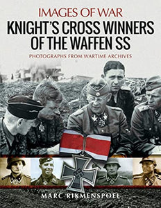 Knight's Cross Winners of the Waffen SS 