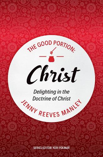 The Good Portion  Christ