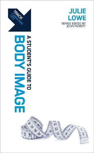 Track: A Student's Guide to Body Image