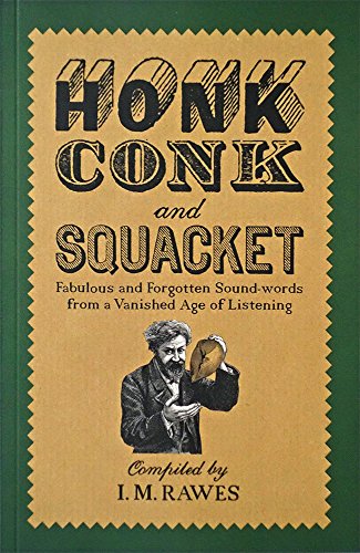 Honk, Conk and Squacket
