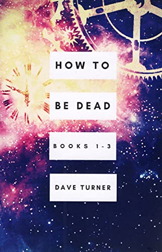 How To Be Dead