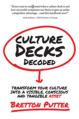 Culture Decks Decoded: Transform your culture into a visible, conscious and tangible asset