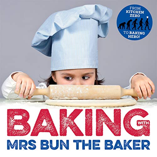 BAKING with MRS BUN THE BAKER