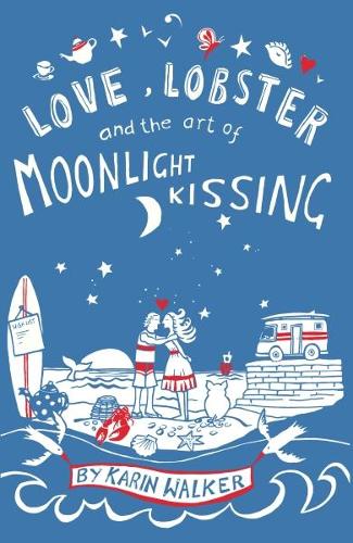 Love, Lobster and the Art of Moonlight Kissing