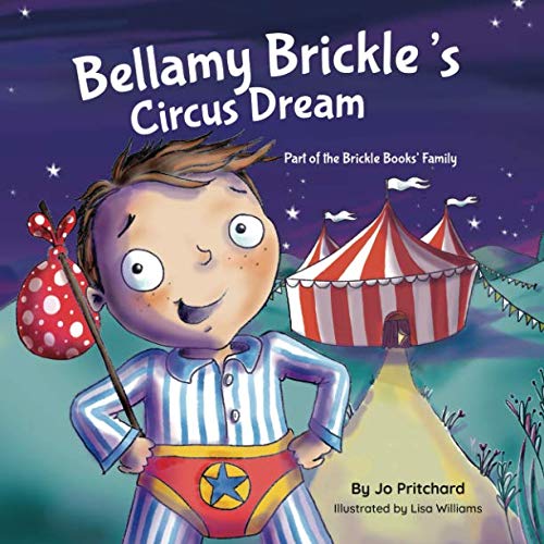 Bellamy Brickle's Circus Dream (Brickle Books' Family)